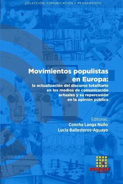 Movimientos populistas en Europa - Langa Nuño, Concha; Ballesteros-Aguayo, Lucia; Valiente Martínez, Francisco