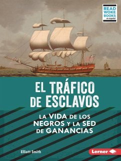 El Tráfico de Esclavos (the Slave Trade) - Smith, Elliott