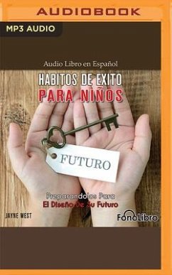 Hábitos de Éxito Para Niños - West, Jayne