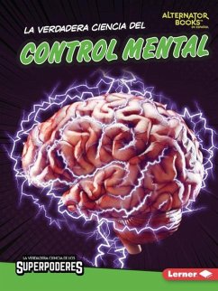 La Verdadera Ciencia del Control Mental (the Real Science of Mind Control) - Anderson, Corey