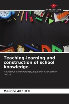 Teaching-learning and construction of school knowledge - ARCHER, Maurice