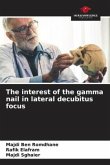 The interest of the gamma nail in lateral decubitus focus