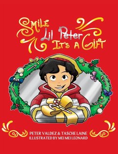 Smile Lil Peter, It's A Gift - Valdez, Peter; Laine, Tasche