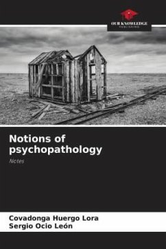 Notions of psychopathology - Huergo Lora, Covadonga;Ocio León, Sergio