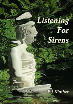 Listening For Sirens - Kimber, P J