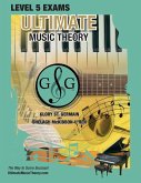 LEVEL 5 Music Theory Exams Workbook - Ultimate Music Theory Supplemental Exam Series