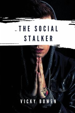 The Social Stalker - Bowen, Vicky