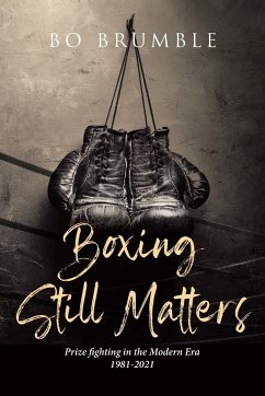 Boxing Still Matters - Brumble, Bo