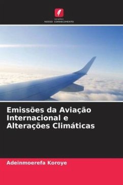 Emissões da Aviação Internacional e Alterações Climáticas - Koroye, Adeinmoerefa