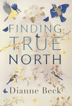 Finding True North - Beck, Dianne
