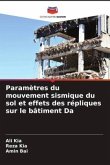 Paramètres du mouvement sismique du sol et effets des répliques sur le bâtiment Da