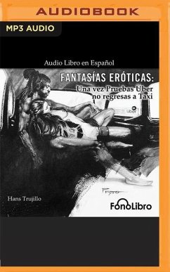 Fantasías Eróticas: Una Vez Pruebas Uber No Regresas a Taxi - Trujillo, Hans