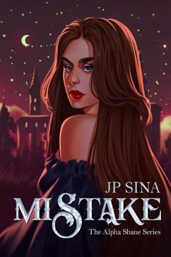 Mistake: The Alpha Shane Series - Sina, Jp
