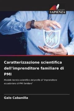 Caratterizzazione scientifica dell'imprenditore familiare di PMI - Cabanilla, Galo