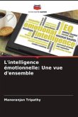 L'intelligence émotionnelle: Une vue d'ensemble