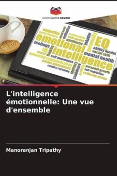 L'intelligence émotionnelle: Une vue d'ensemble - Tripathy, Manoranjan