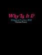 Why Is It I? - Original Lyrics 2012 - Bild 1