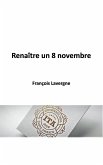 Renaître un 8 novembre