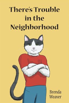 There's Trouble in the Neighborhood - Weaver, Brenda