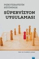 Psikoterapistin Egitiminde Süpervizyon Uygulamasi - B. Dogan, Yildirim
