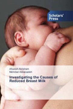 Investigating the Causes of Reduced Breast Milk - Abrisham, Afsaneh;Akbarzadeh, Mehrdad