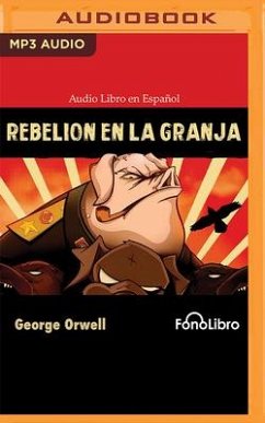 Rebelión En La Granja - Orwell, George