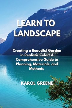 LEARN TO LANDSCAPE - Greene, Karol