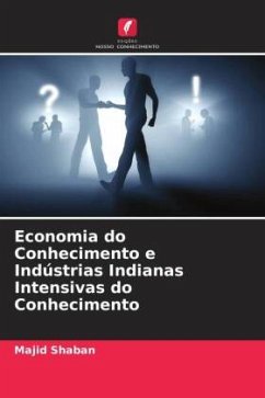 Economia do Conhecimento e Indústrias Indianas Intensivas do Conhecimento - Shaban, Majid