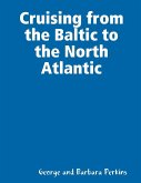 Cruising from the Baltic to the North Atlantic