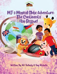MJ's Magical Globe Adventure - Bethely, Mj; Michelle, Fay