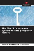 The Five &quote;I &quote;s, or a new system of state prosperity factors