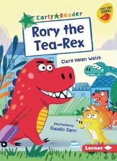 Rory the Tea-Rex - Welsh, Clare Helen