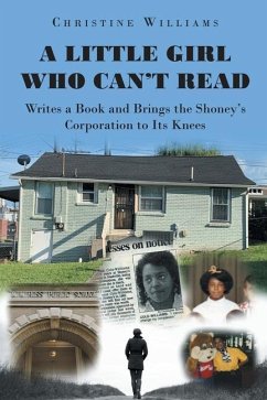 A Little Girl Who Can't Read Writes a Book and Brings the Shoney's Corporation to Its Knees - Williams, Christine