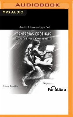 Fantasías Eróticas: Pareja Swing Compromiso - Trujillo, Hans