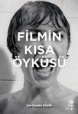 Filmin Kisa Öyküsü