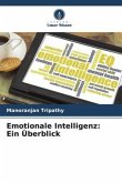 Emotionale Intelligenz: Ein Überblick