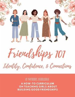 Friendships 101 Curriculum - Tumpkin, Holly