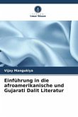 Einführung in die afroamerikanische und Gujarati Dalit Literatur