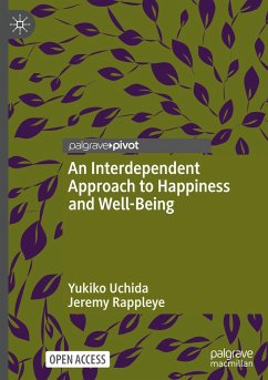 An Interdependent Approach to Happiness and Well-Being - Uchida, Yukiko;Rappleye, Jeremy