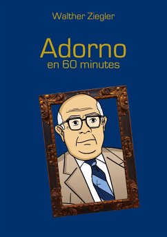 Adorno en 60 minutes (eBook, ePUB)