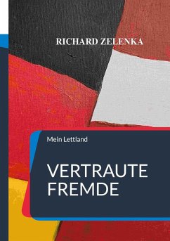 Vertraute Fremde (eBook, ePUB) - Zelenka, Richard