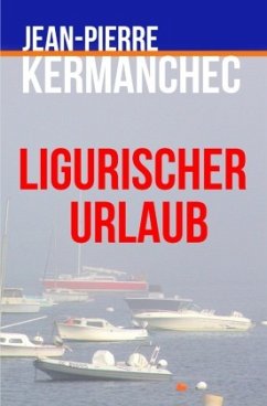 Ligurischer Urlaub - Kermanchec, Jean-Pierre