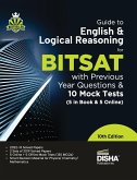 Guide to English & Logical Reasoning for BITSAT with Previous Year Questions & 10 Mock Tests - 5 in Book & 5 Online 10th Edition   PYQs   Revision Material for Physics, Chemistry & Mathematics  