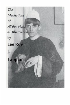 The Meditations of Ali Ben Hafiz and Other Works by Lee Roy J. Tappan - Tappan, Lee Roy