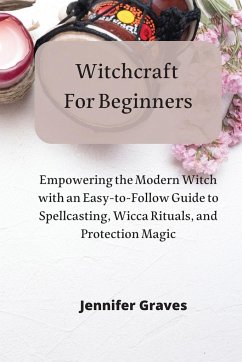 Witchcraft For Beginners - Graves, Jennifer