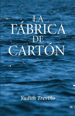 La fábrica de cartón - Treviño, Yudith