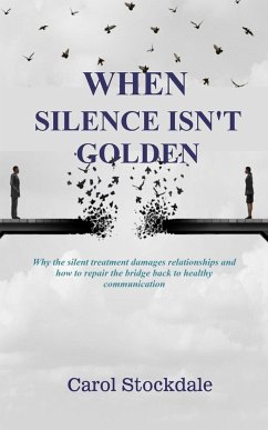 When Silence Isn't Golden - Stockdale, Carol