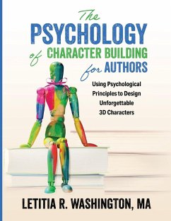 The Psychology of Character Building for Authors - Washington, Letitia