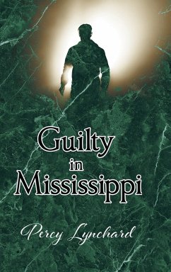 Guilty in Mississippi - Lynchard, Percy