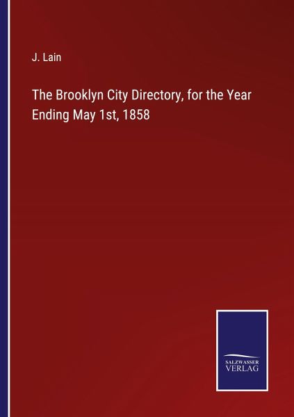 The Brooklyn City Directory, for the Year Ending May 1st, 1858